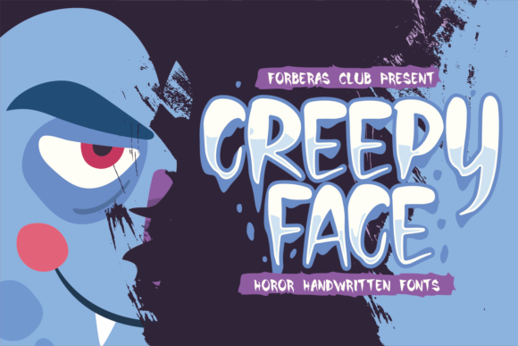 Creepy Face: The Display Font That Makes Your Brand Memorable