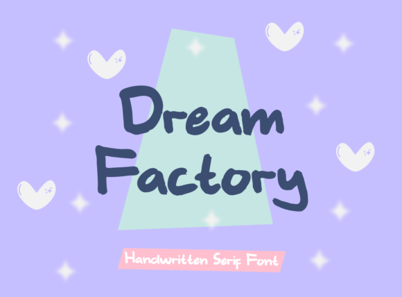 Dream Factory: A Font That Makes Your Crafted Products Feel Special